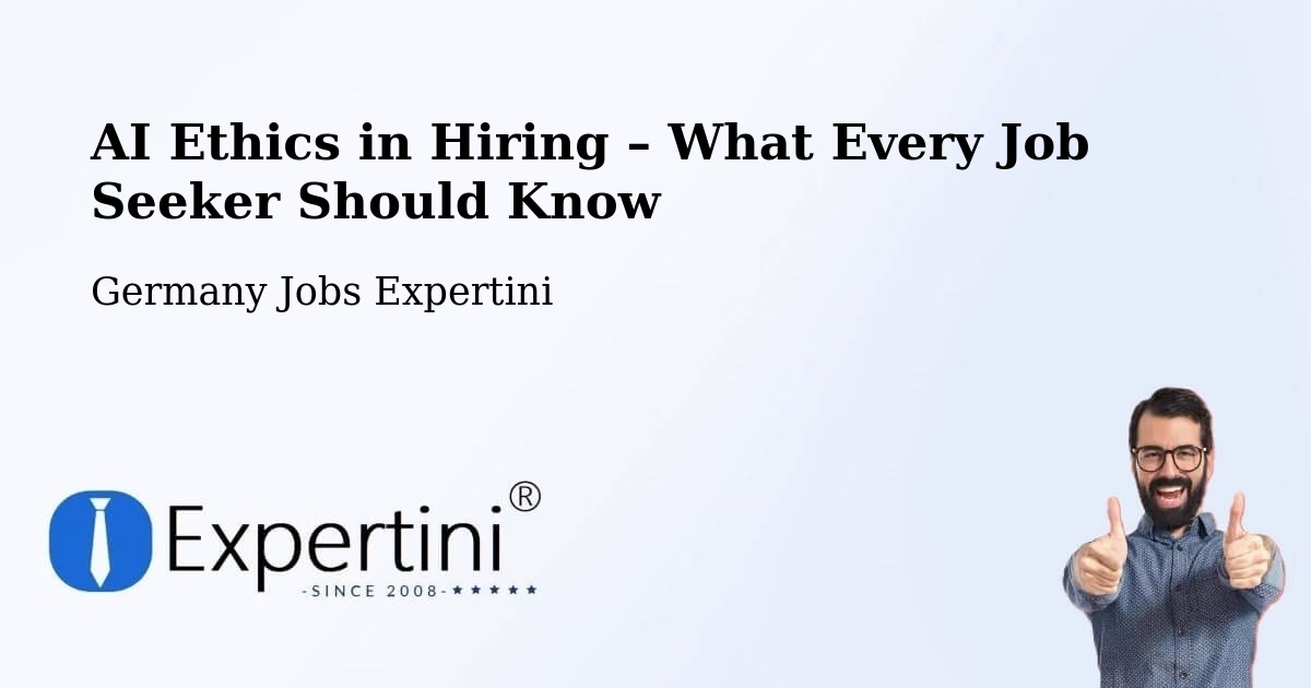 AI Ethics in Recruitment & Hiring – Gräfelfing - Gräfelfing, Germany Jobs Expertini