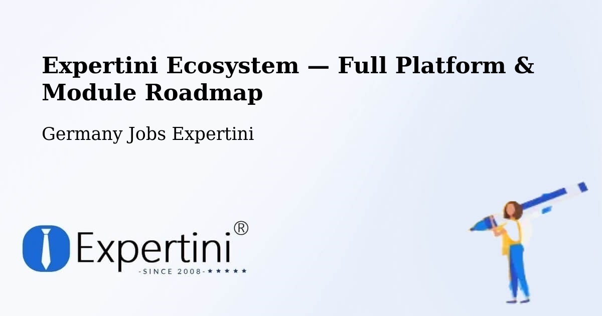 Expertini Ecosystem — Full Platform & Module Roadmap – Gräfelfing