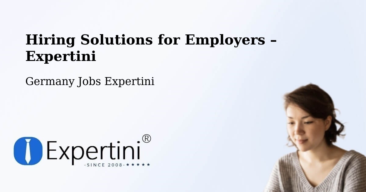 Hiring Solutions for Employers in Gräfelfing - Gräfelfing, Germany Jobs Expertini