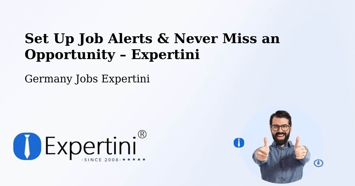 Job Alerts Guide – Get Notified About New Jobs in Gräfelfing - Gräfelfing, Germany Jobs Expertini